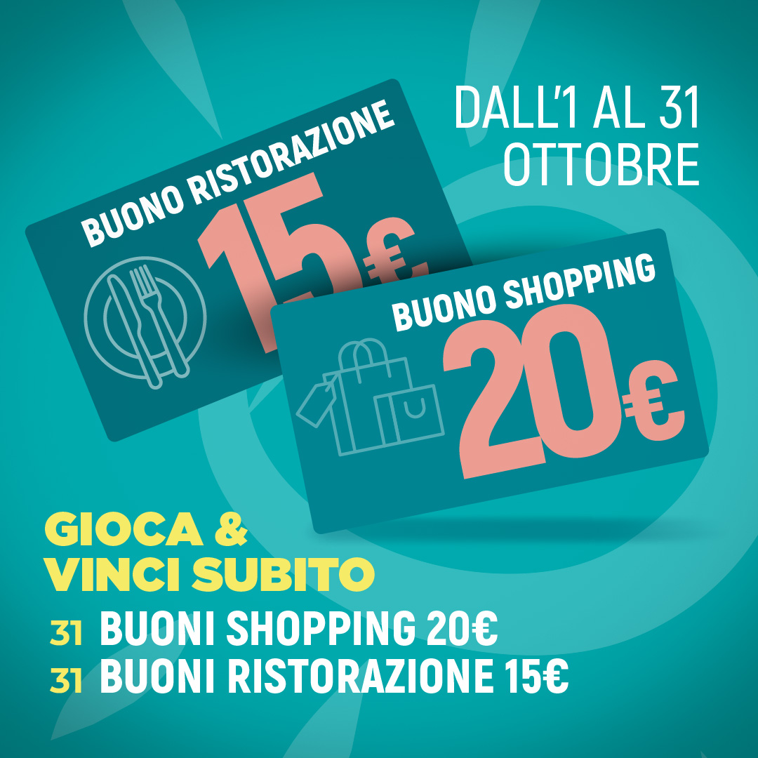 31 BUONI SHOPPING 20€<br>
31 BUONI RISTORAZIONE 15€